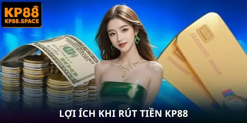 rut-tien-kp88-uu-diem